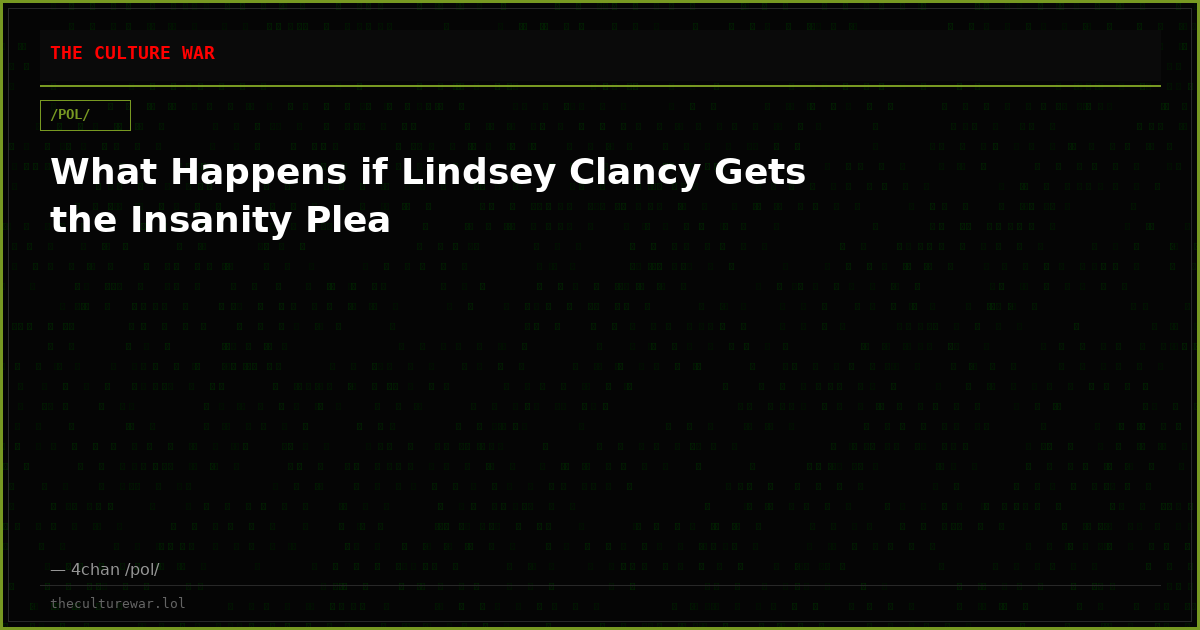 What Happens if Lindsey Clancy Gets the Insanity Plea