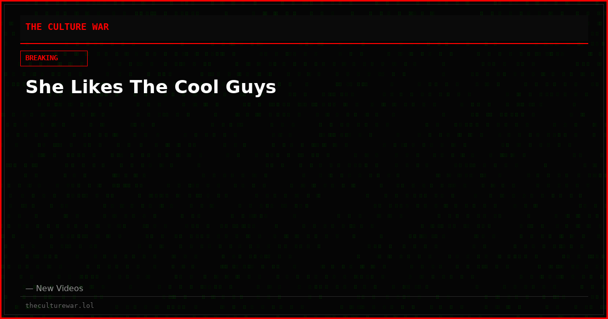 She Likes The Cool Guys