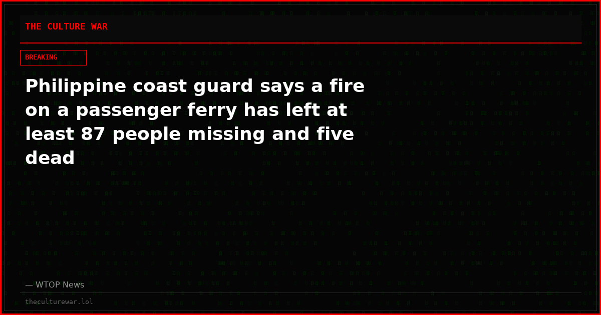Philippine coast guard says a fire on a passenger ferry has left at least 87 people missing and five dead