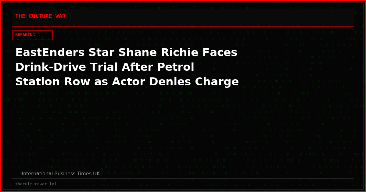 EastEnders Star Shane Richie Faces Drink-Drive Trial After Petrol Station Row as Actor Denies Charge
