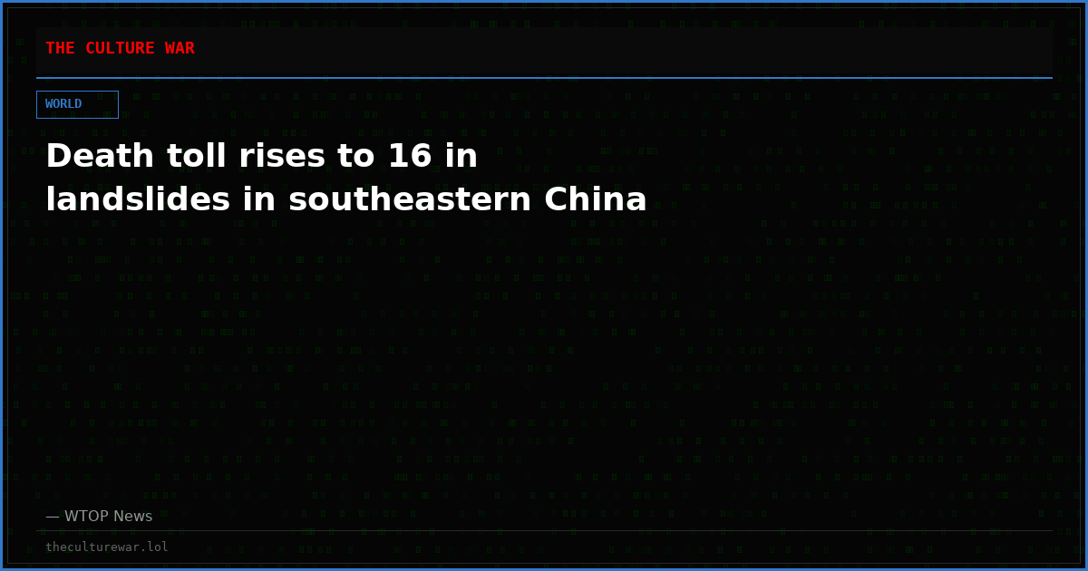 Death toll rises to 16 in landslides in southeastern China