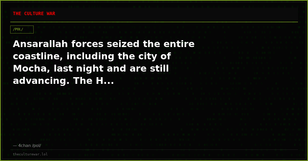 Ansarallah forces seized the entire coastline, including the city of Mocha, last night and are still advancing. The H...
