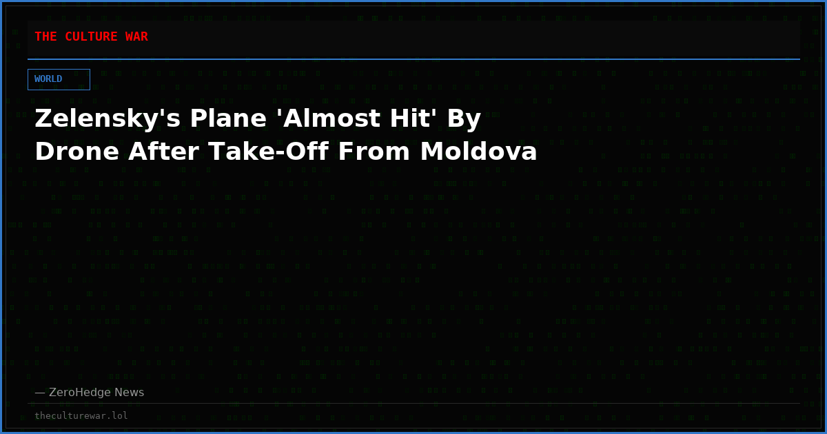 Zelensky's Plane 'Almost Hit' By Drone After Take-Off From Moldova