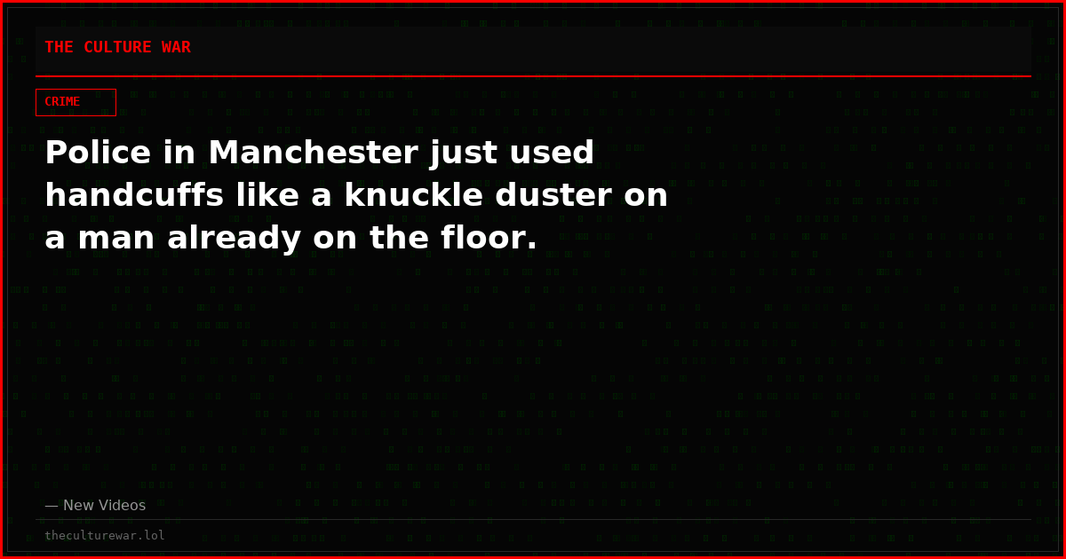 Police in Manchester just used handcuffs like a knuckle duster on a man already on the floor.