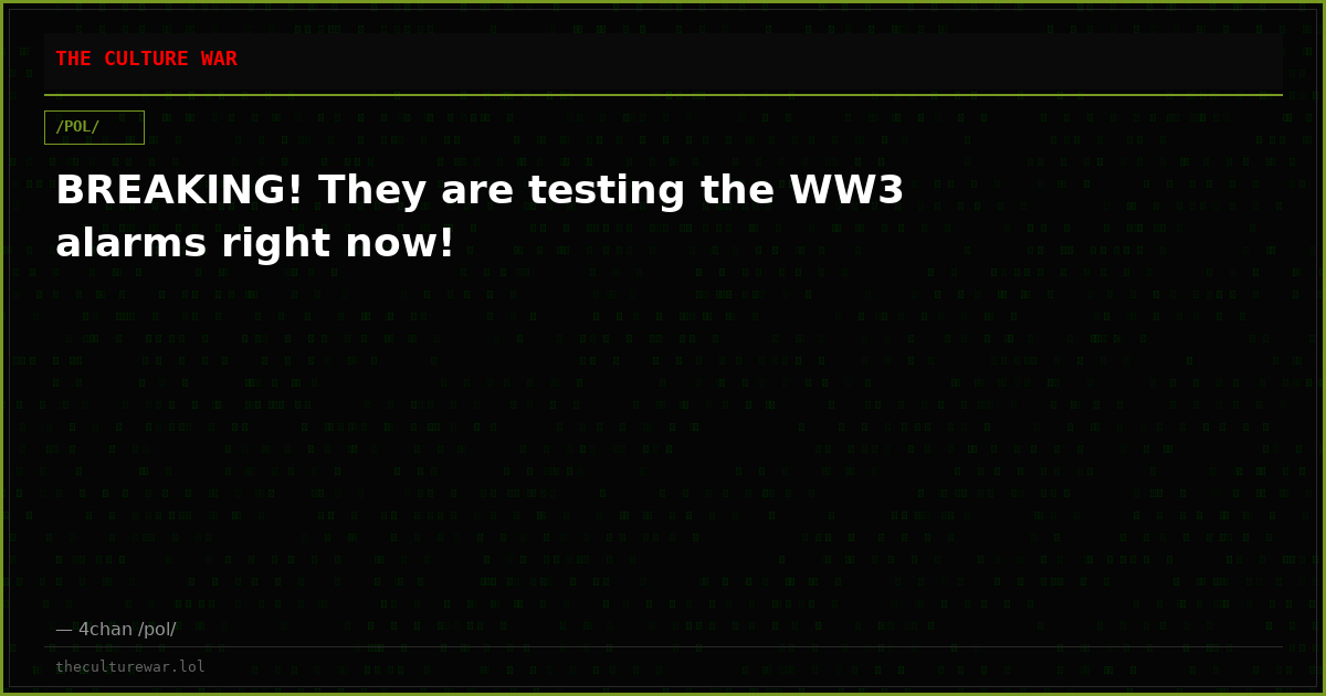 BREAKING! They are testing the WW3 alarms right now!