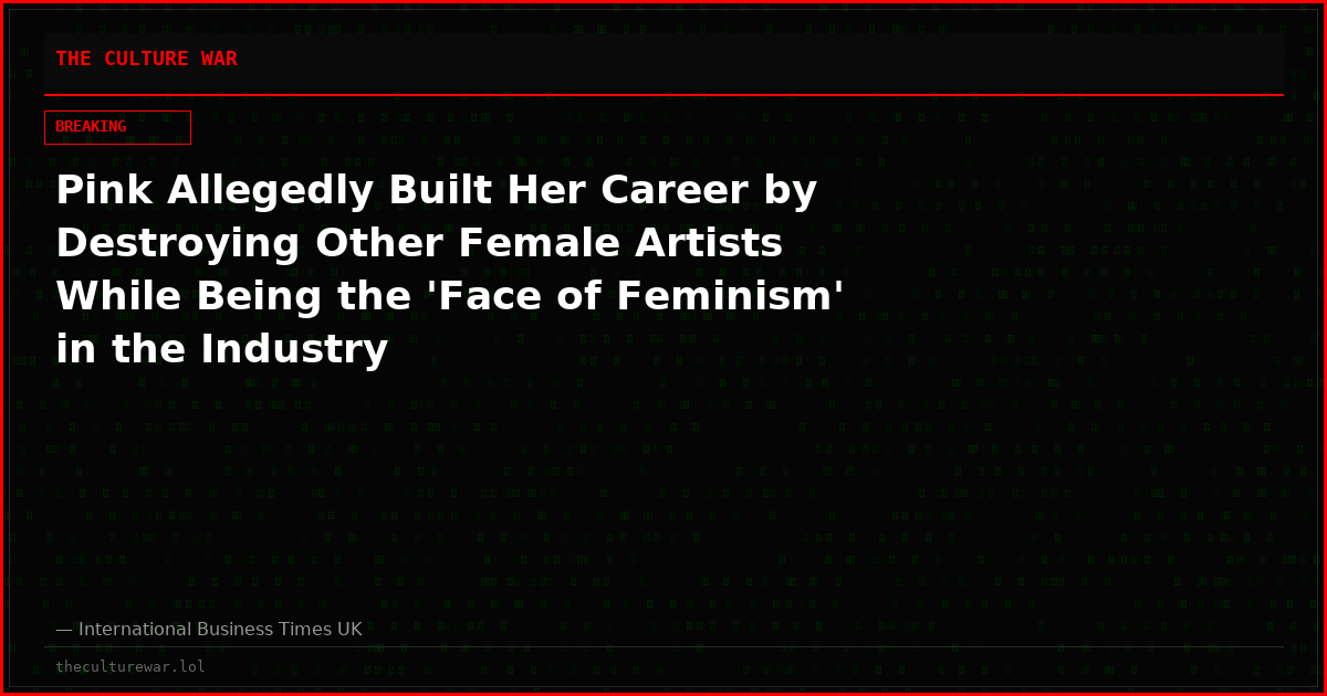 Pink Allegedly Built Her Career by Destroying Other Female Artists While Being the 'Face of Feminism' in the Industry