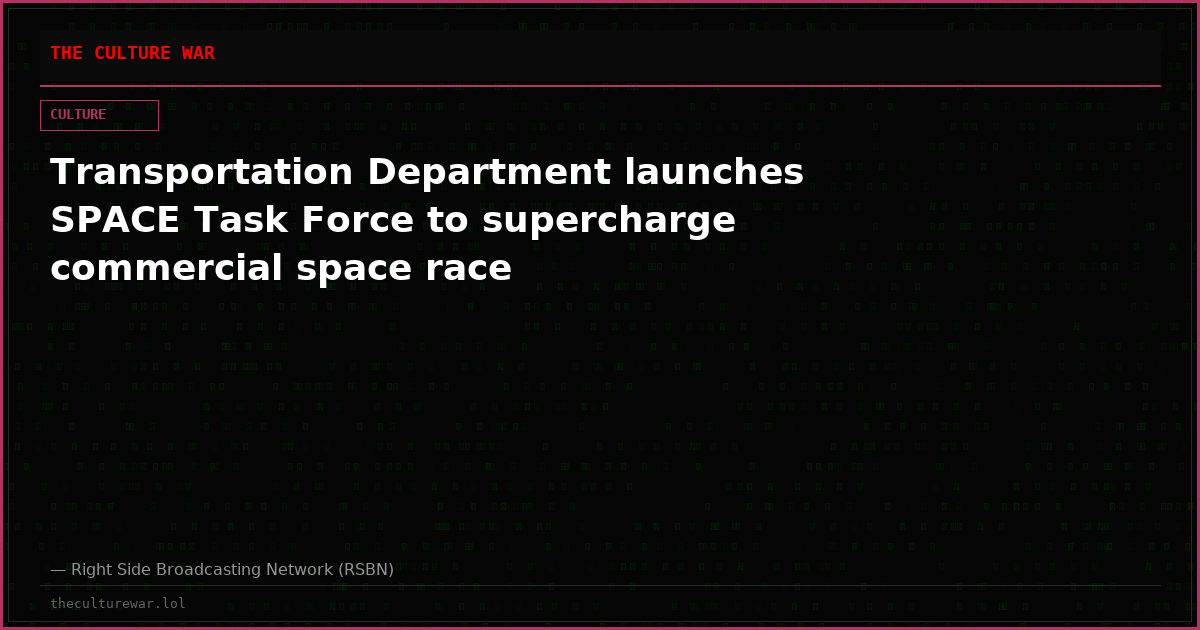 Transportation Department launches SPACE Task Force to supercharge commercial space race