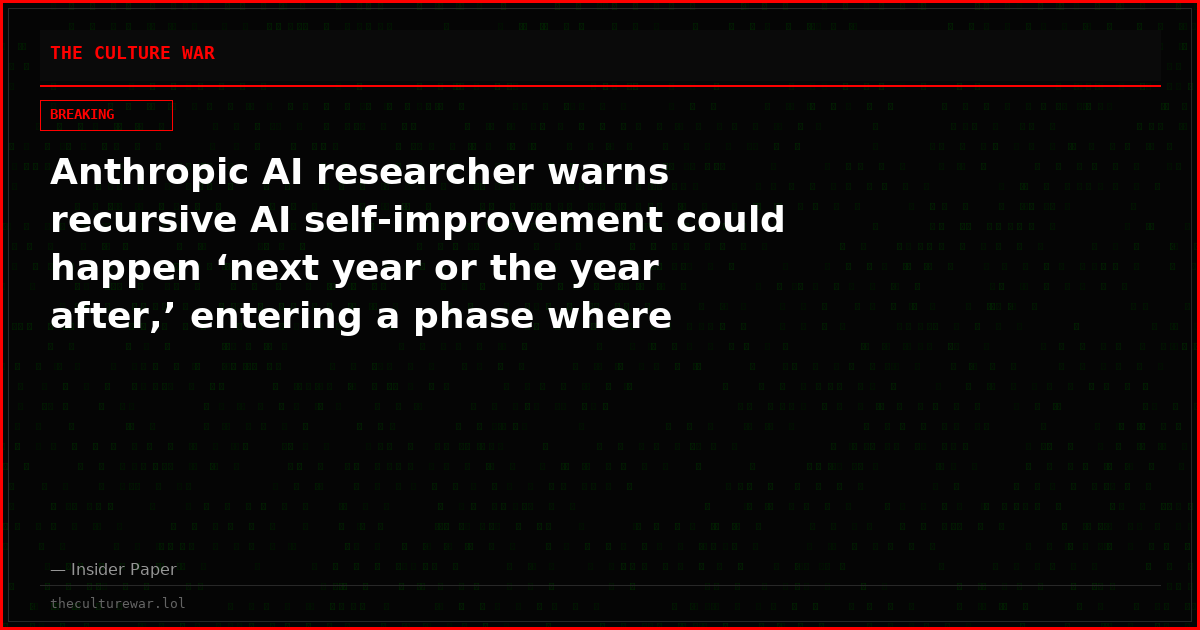 Anthropic AI researcher warns recursive AI self-improvement could happen ‘next year or the year after,’ entering a phase where there’s a ‘chance we could all die’
