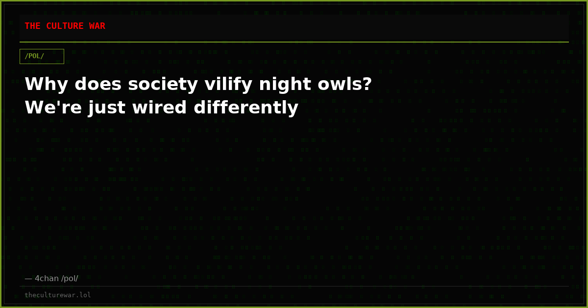 Why does society vilify night owls? We're just wired differently