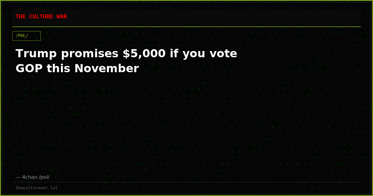 Trump promises $5,000 if you vote GOP this November