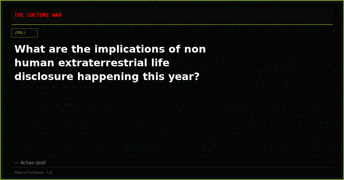 What are the implications of non human extraterrestrial life disclosure happening this year?