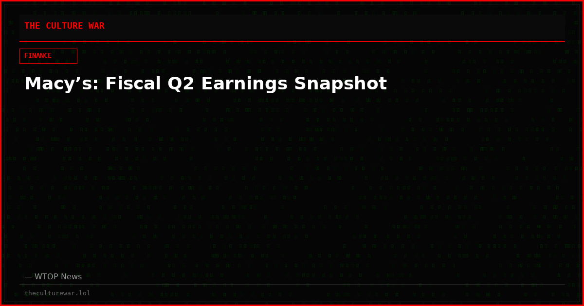 Macy’s: Fiscal Q2 Earnings Snapshot