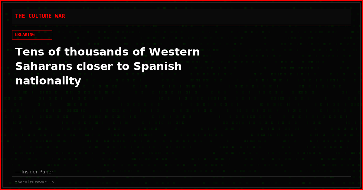 Tens of thousands of Western Saharans closer to Spanish nationality