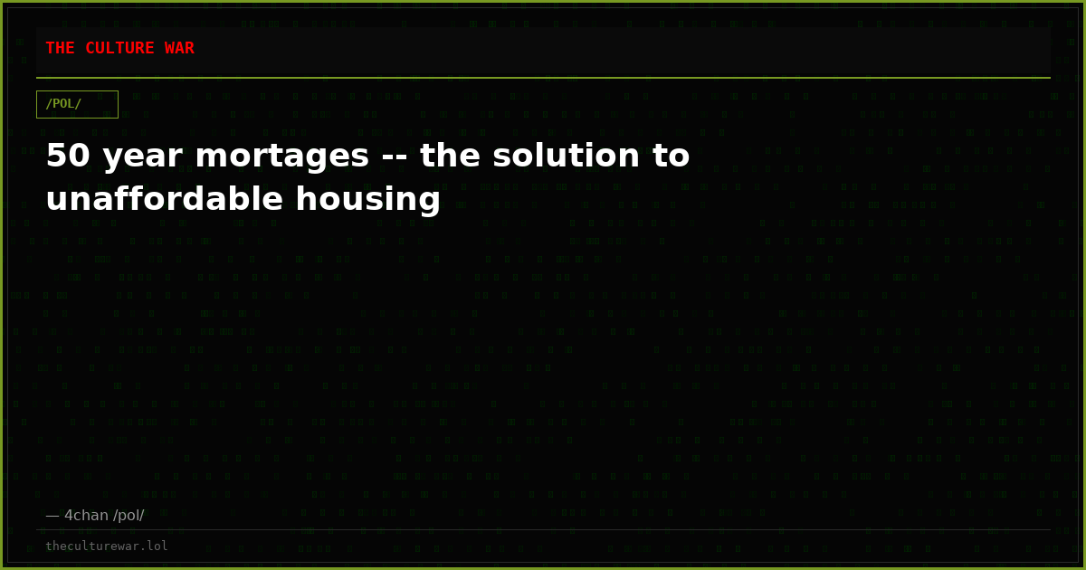 50 year mortages -- the solution to unaffordable housing