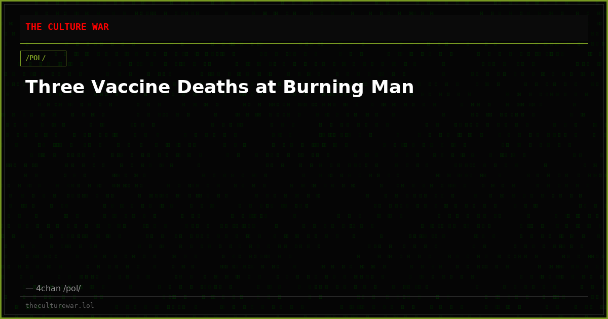 Three Vaccine Deaths at Burning Man