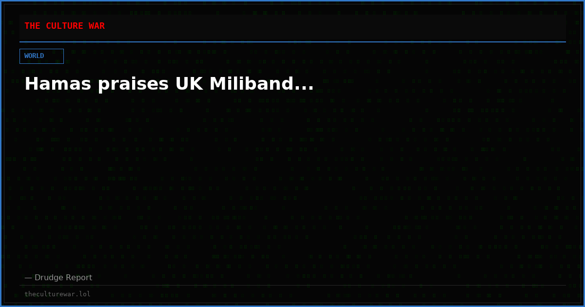 Hamas praises UK Miliband...