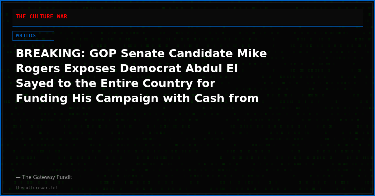 BREAKING: GOP Senate Candidate Mike Rogers Exposes Democrat Abdul El Sayed to the Entire Country for Funding His Campaign with Cash from ISLAMIC TERROR Organizations! (VIDEO)