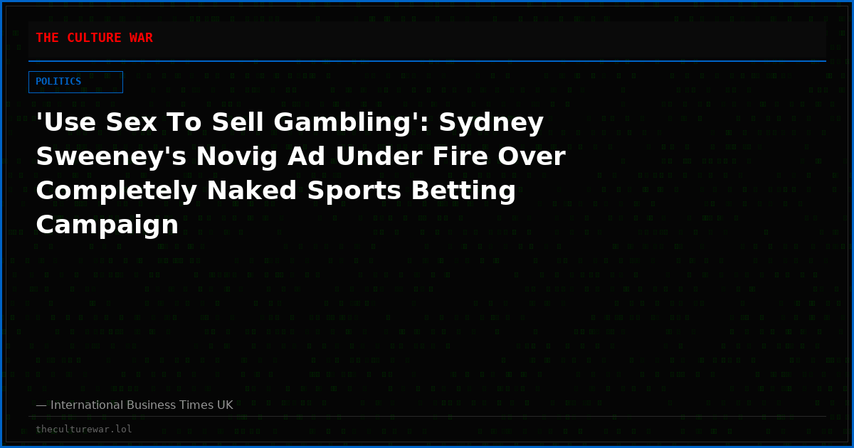 'Use Sex To Sell Gambling': Sydney Sweeney's Novig Ad Under Fire Over Completely Naked Sports Betting Campaign