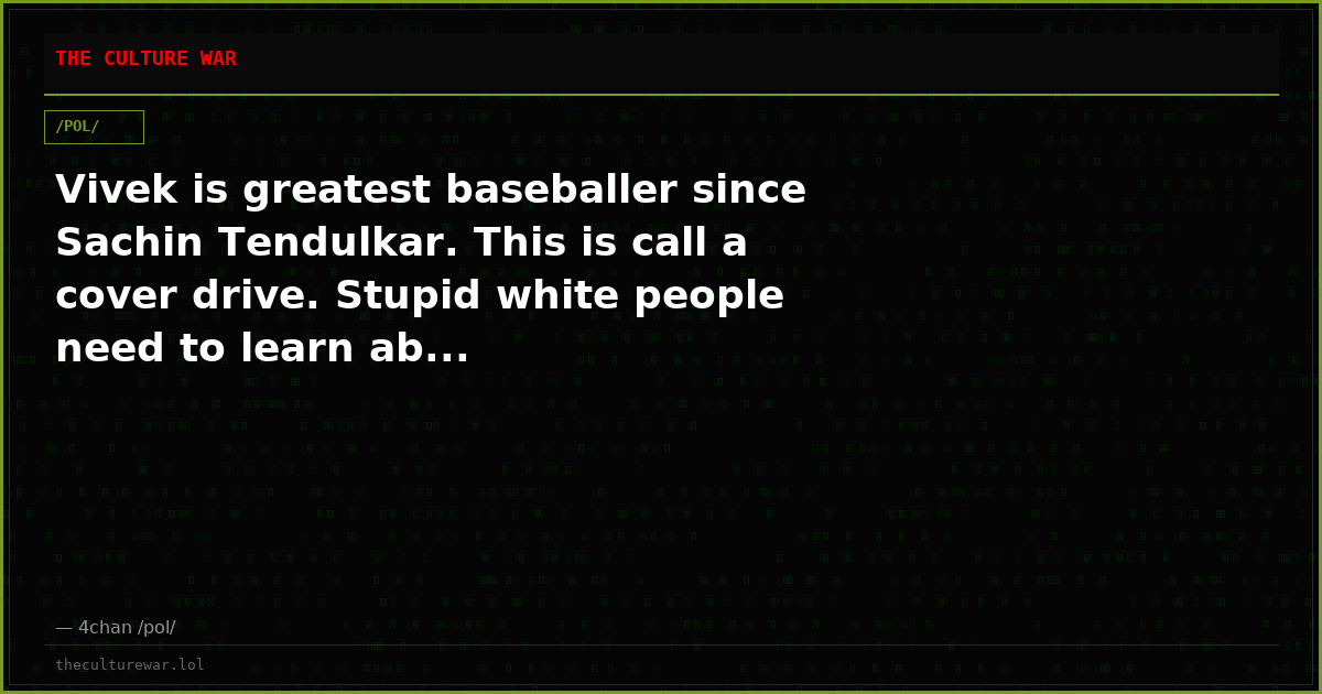 Vivek is greatest baseballer since Sachin Tendulkar. This is call a cover drive. Stupid white people need to learn ab...