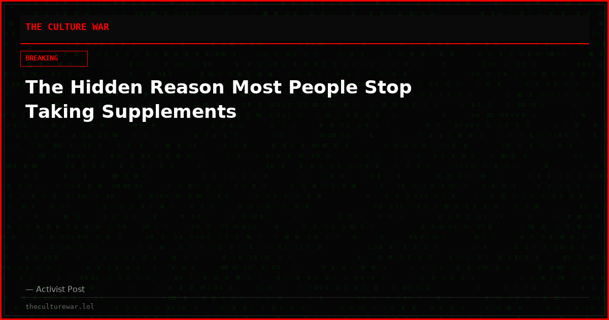 The Hidden Reason Most People Stop Taking Supplements