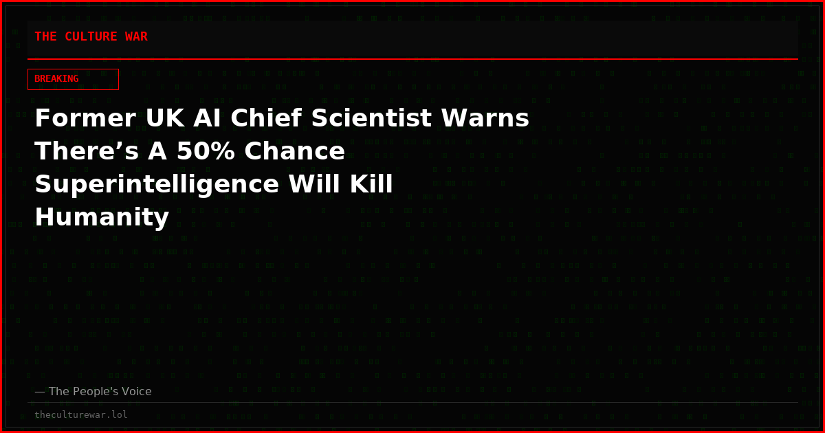 Former UK AI Chief Scientist Warns There’s A 50% Chance Superintelligence Will Kill Humanity