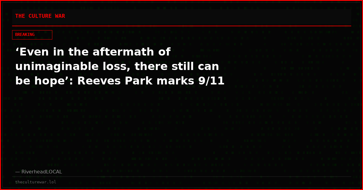 ‘Even in the aftermath of unimaginable loss, there still can be hope’: Reeves Park marks 9/11