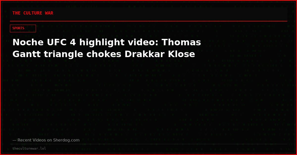 Noche UFC 4 highlight video: Thomas Gantt triangle chokes Drakkar Klose