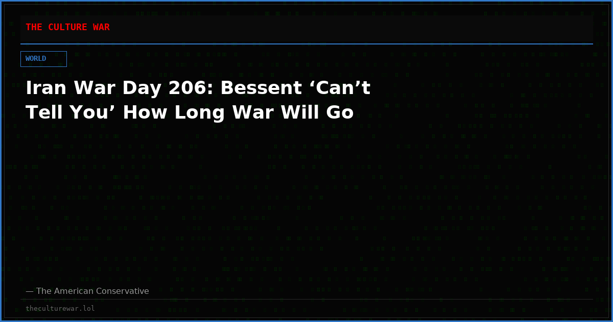Iran War Day 206: Bessent ‘Can’t Tell You’ How Long War Will Go