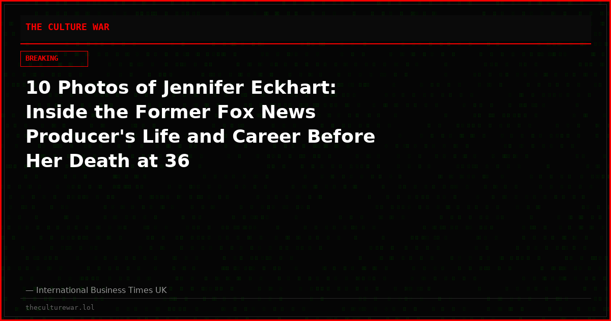 10 Photos of Jennifer Eckhart: Inside the Former Fox News Producer's Life and Career Before Her Death at 36