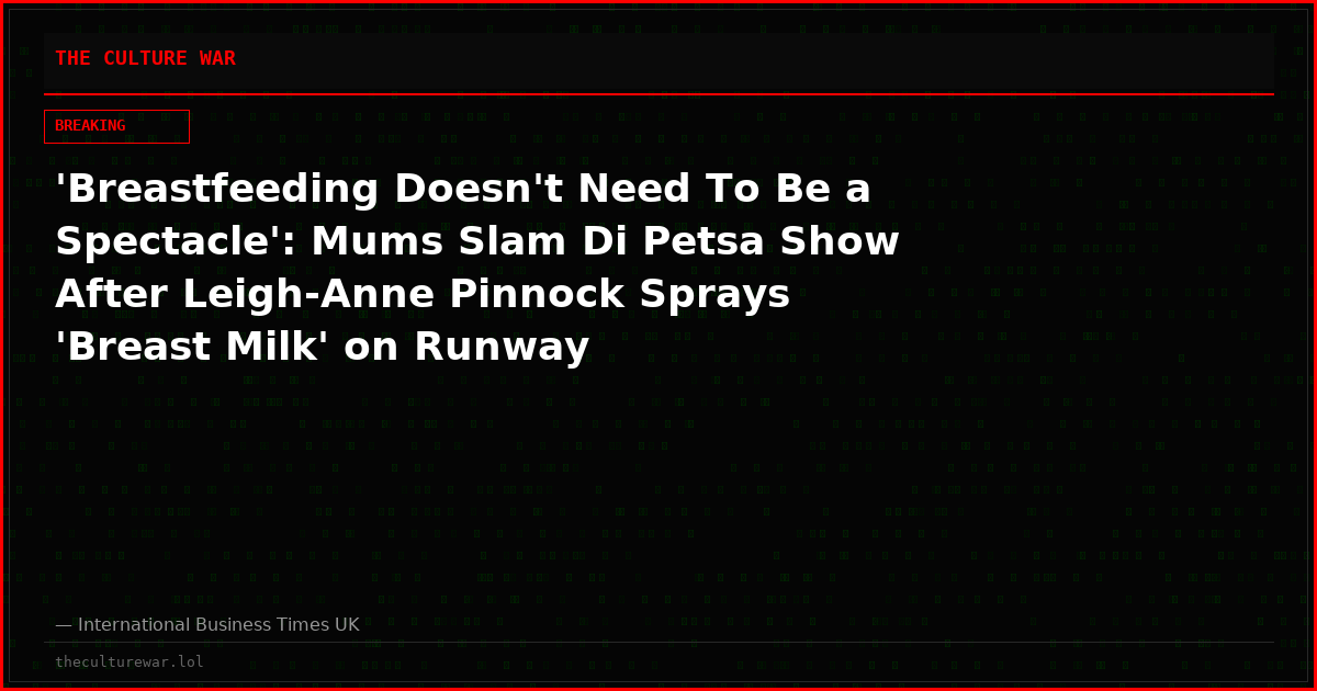 'Breastfeeding Doesn't Need To Be a Spectacle': Mums Slam Di Petsa Show After Leigh-Anne Pinnock Sprays 'Breast Milk' on Runway