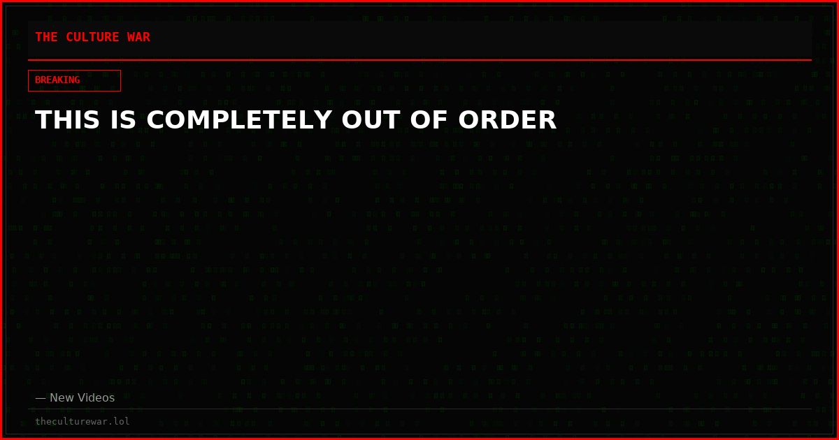THIS IS COMPLETELY OUT OF ORDER