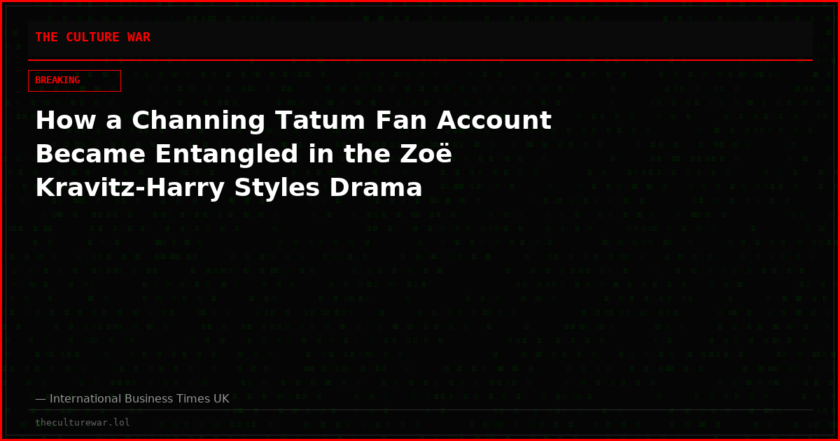 How a Channing Tatum Fan Account Became Entangled in the Zoë Kravitz-Harry Styles Drama