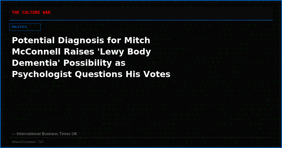 Potential Diagnosis for Mitch McConnell Raises 'Lewy Body Dementia' Possibility as Psychologist Questions His Votes