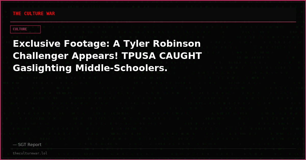 Exclusive Footage: A Tyler Robinson Challenger Appears! TPUSA CAUGHT Gaslighting Middle-Schoolers.