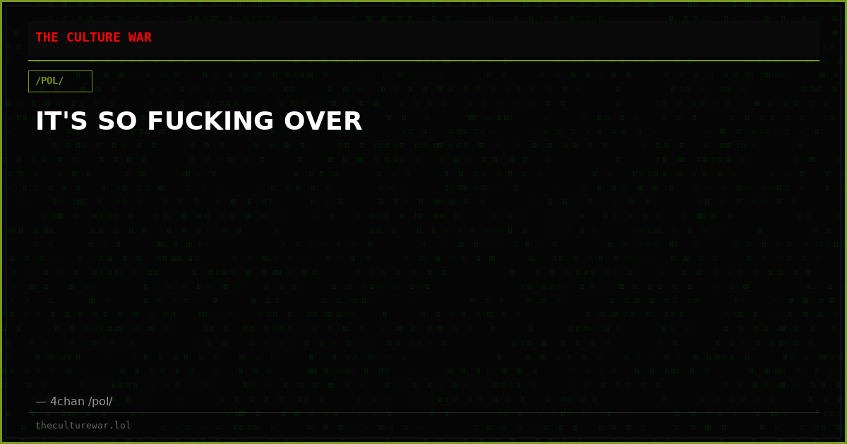 IT'S SO FUCKING OVER