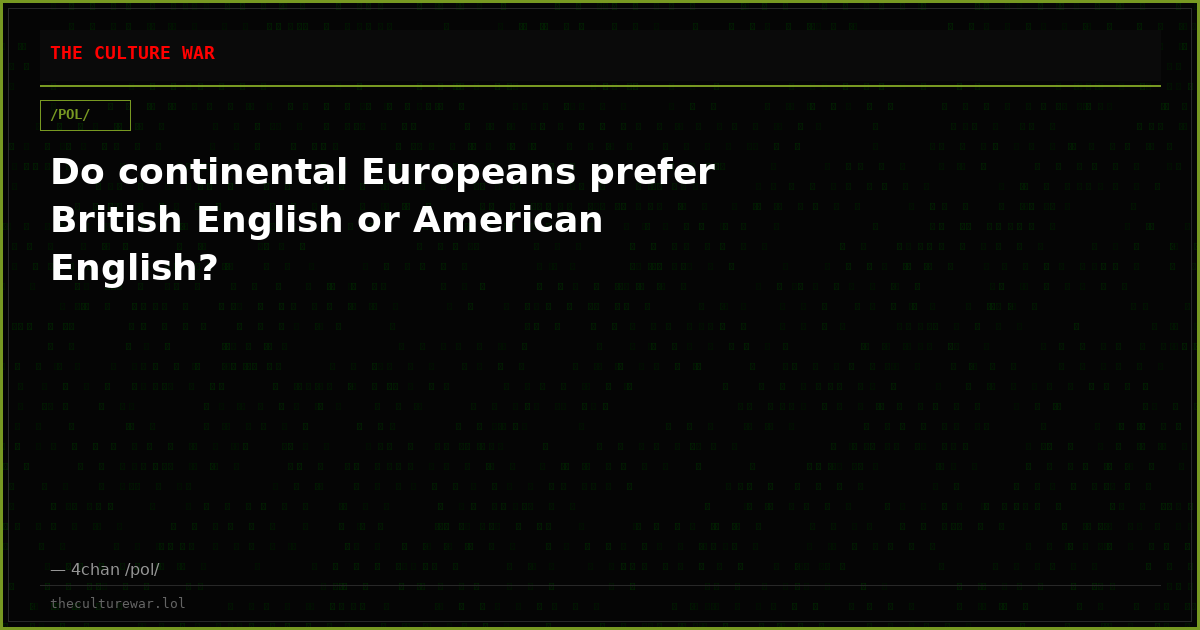 Do continental Europeans prefer British English or American English?
