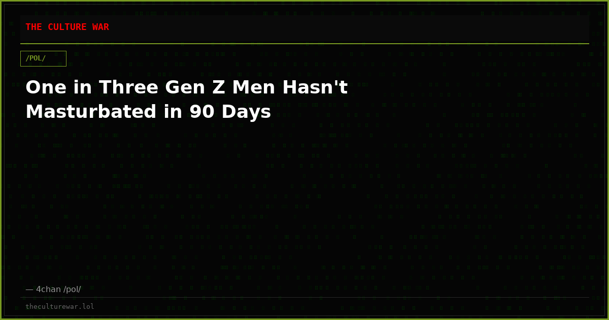 One in Three Gen Z Men Hasn't Masturbated in 90 Days