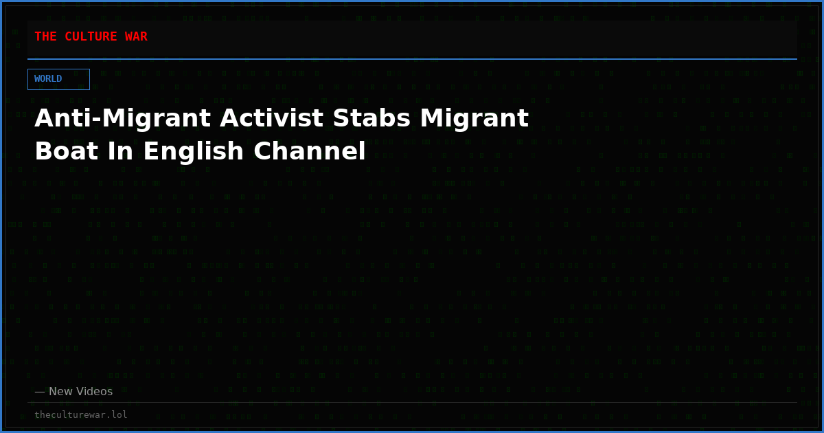 Anti-Migrant Activist Stabs Migrant Boat In English Channel