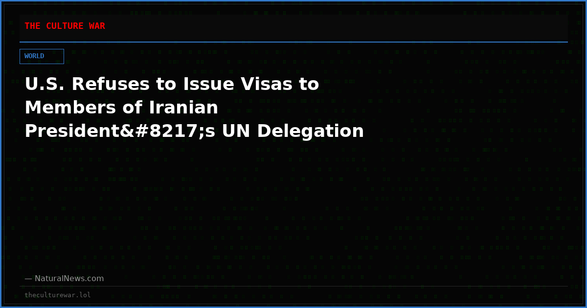 U.S. Refuses to Issue Visas to Members of Iranian President’s UN Delegation