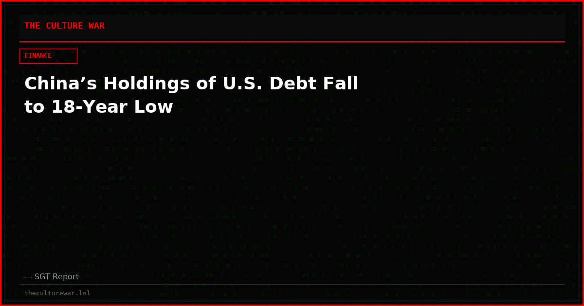 China’s Holdings of U.S. Debt Fall to 18-Year Low