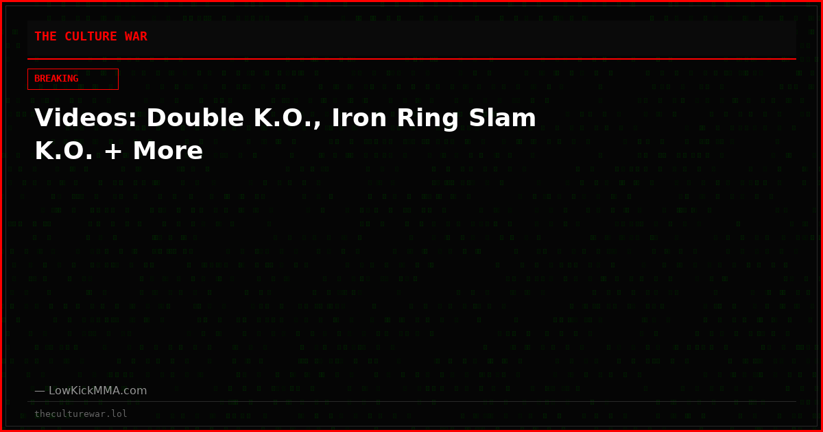 Videos: Double K.O., Iron Ring Slam K.O. + More