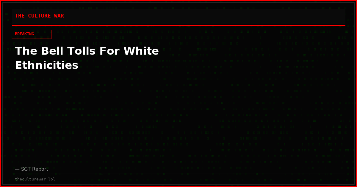The Bell Tolls For White Ethnicities