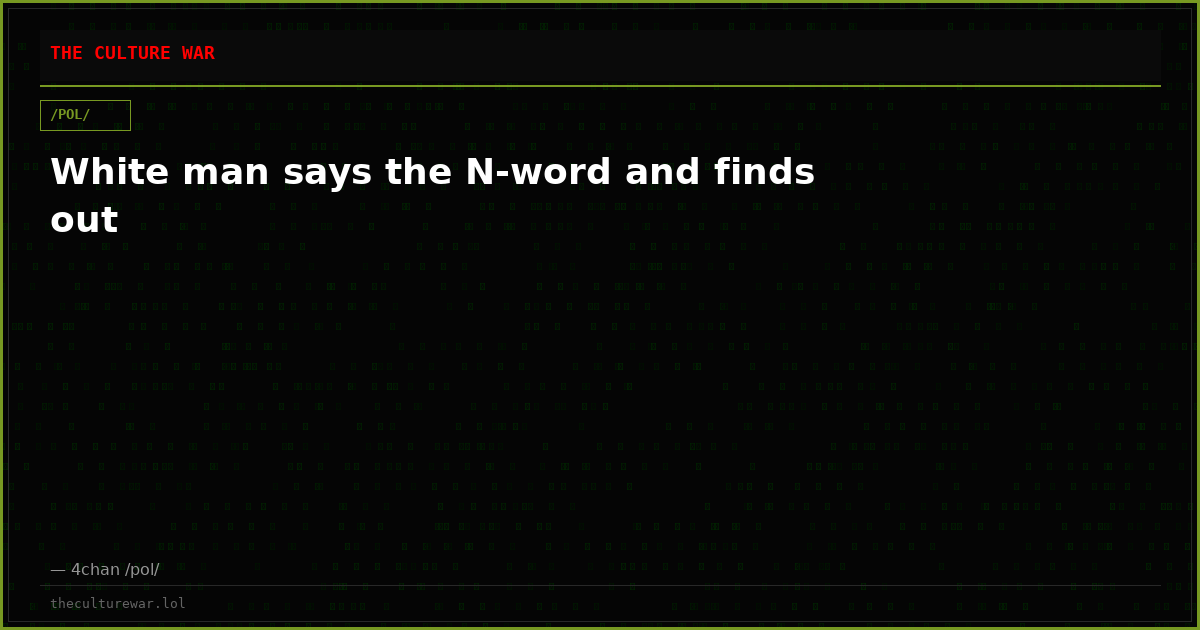 White man says the N-word and finds out