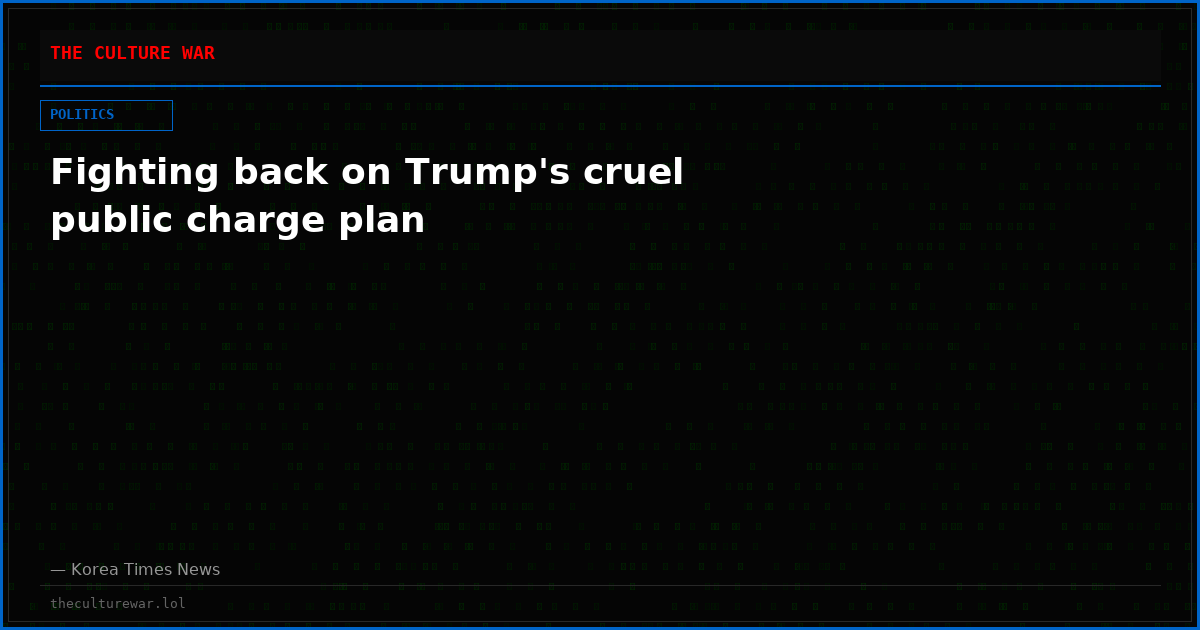 Fighting back on Trump's cruel public charge plan