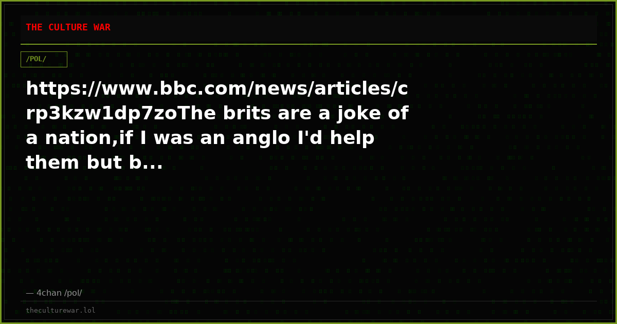 https://www.bbc.com/news/articles/crp3kzw1dp7zoThe brits are a joke of a nation,if I was an anglo I'd help them but b...