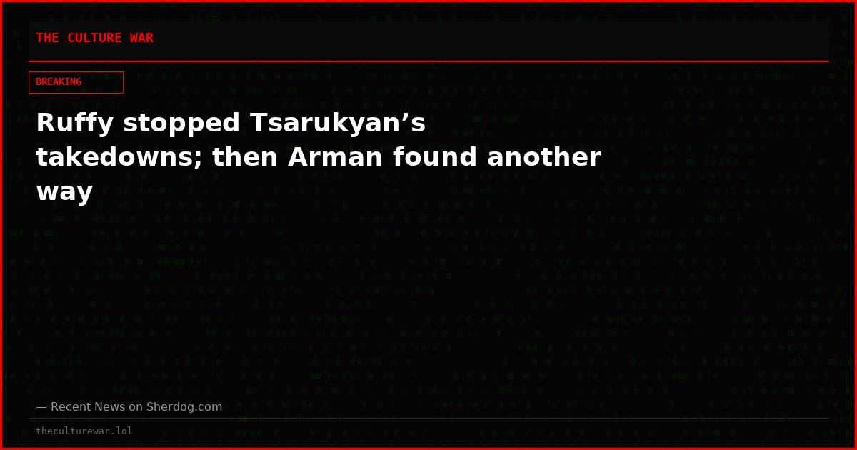 Ruffy stopped Tsarukyan’s takedowns; then Arman found another way