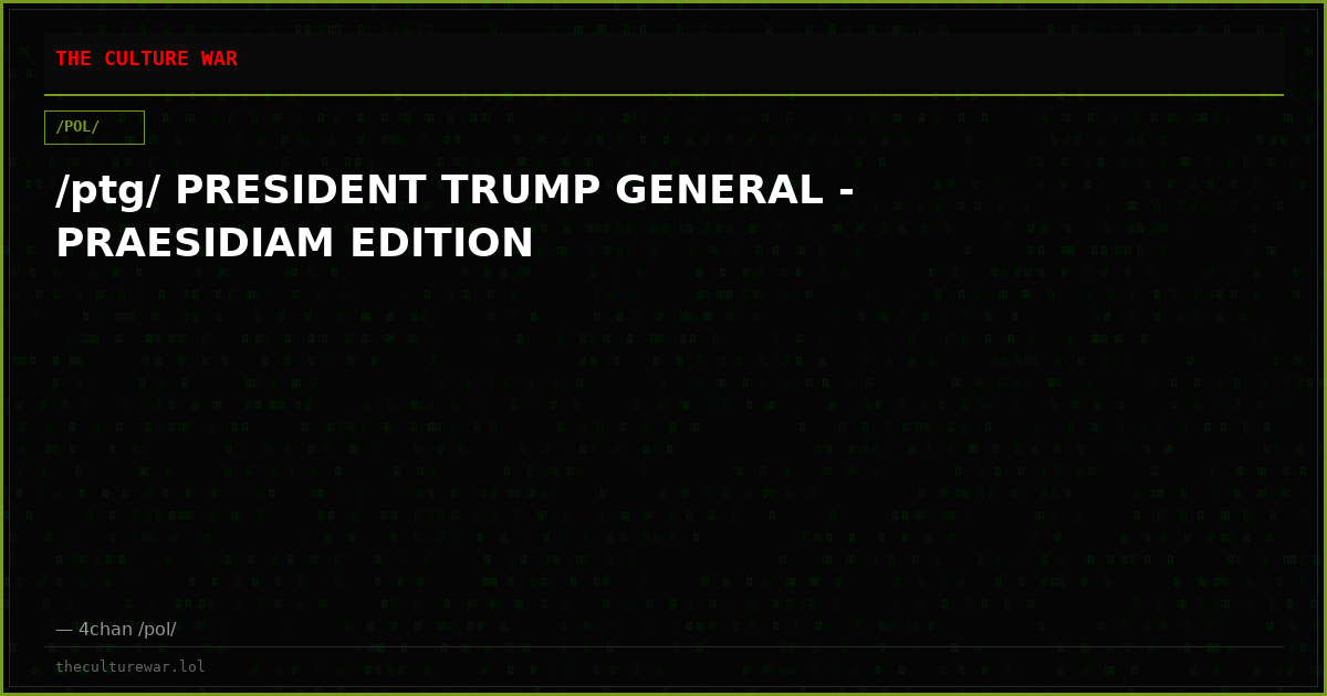 /ptg/ PRESIDENT TRUMP GENERAL - PRAESIDIAM EDITION