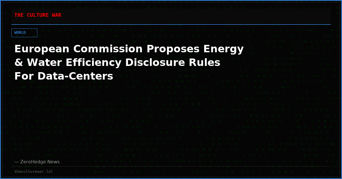 European Commission Proposes Energy & Water Efficiency Disclosure Rules For Data-Centers