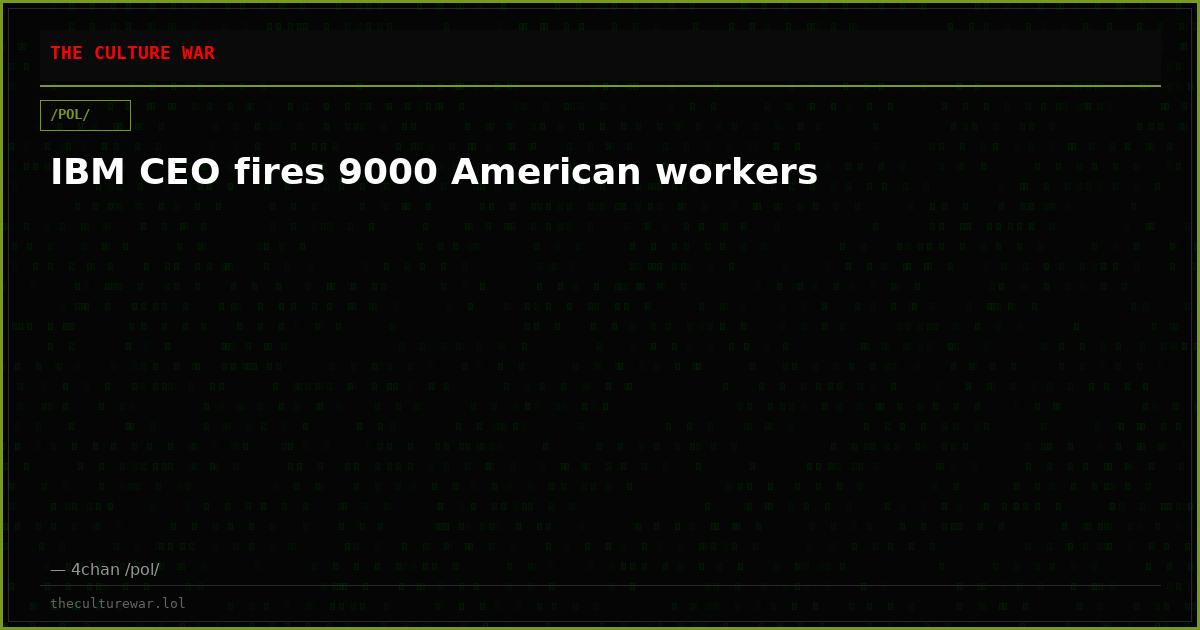 IBM CEO fires 9000 American workers