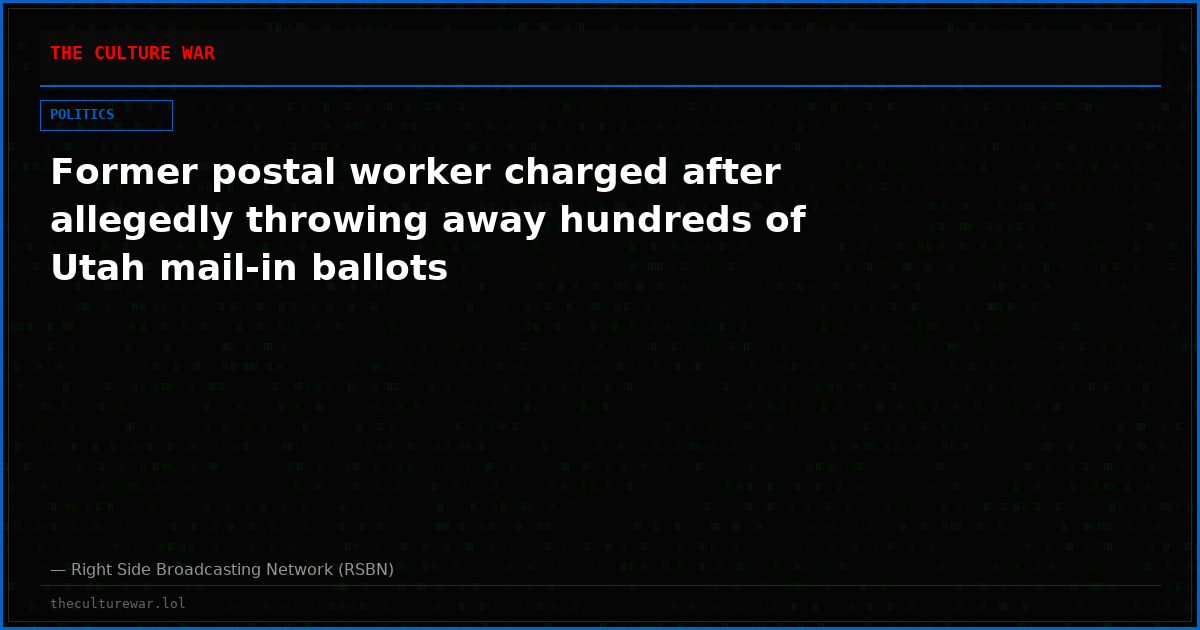 Former postal worker charged after allegedly throwing away hundreds of Utah mail-in ballots